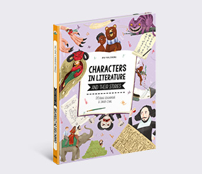 Characters in Literature and Their Stories